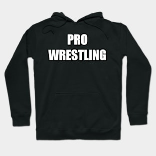 Pro Wrestling Hoodie